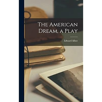 The American Dream, a Play