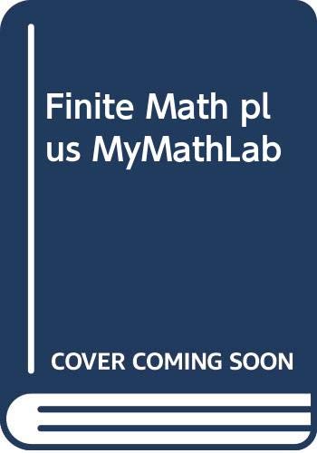 Finite Math plus MyMathLab 0321422171 Book Cover