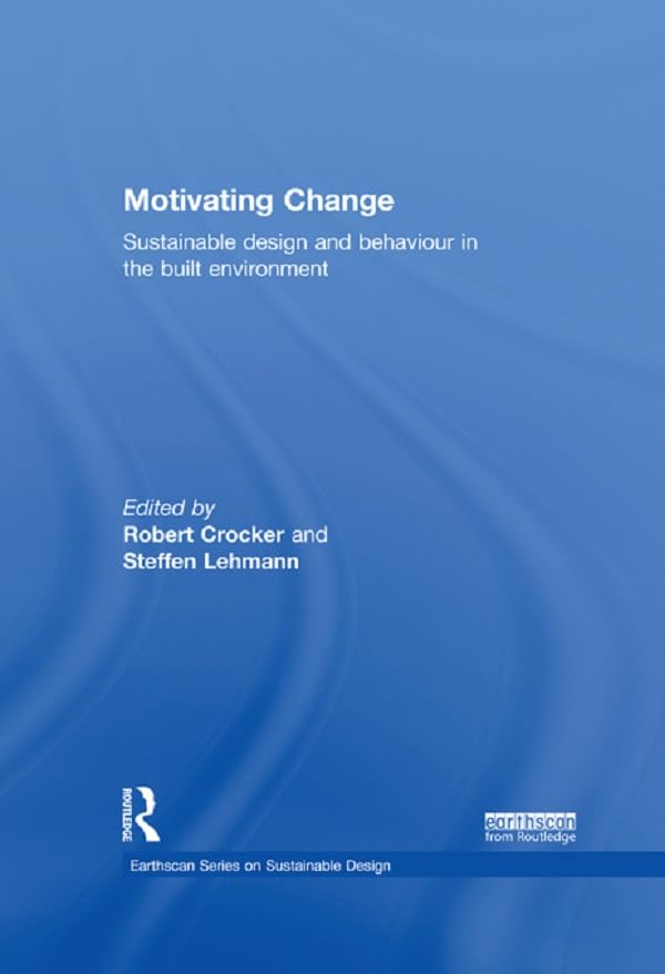 Livre Motivating Change: Sustainable Design Kindle d'architecture durable