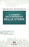 Il cammino della matematica nella storia