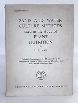 Sand and Water Culture Methods Used in the Study of Plant Nutrition