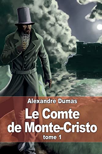 Le Comte de Monte-Cristo: Tome 1 (French Edition)