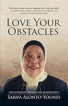 Paperback Love Your Obstacles: How to Turn Any Obstacle Into an Opportunity Book