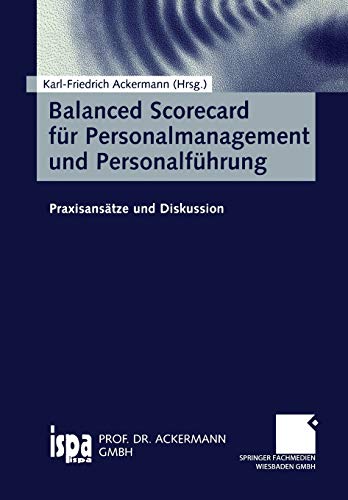 Balanced Scorecard für Personalmanagement und Personalführung: Praxisansätze und Diskussion (Germ