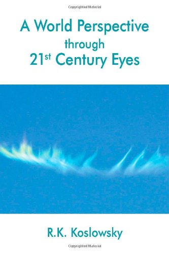 A World Perspective through 21st Century Eyes: The Impact of Science on Society