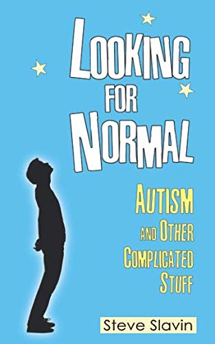 Looking For Normal: How an autistic boy became a successful musician, husband and father.