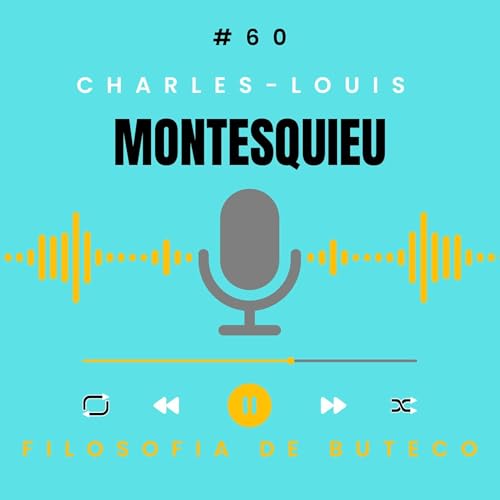 Filosofia de Buteco #060 | Montesquieu Podcast Por capa