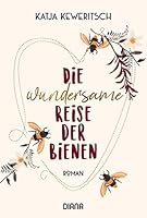 Die wundersame Reise der Bienen 3453360842 Book Cover