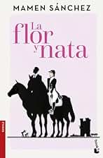 La flor y nata (Novela)