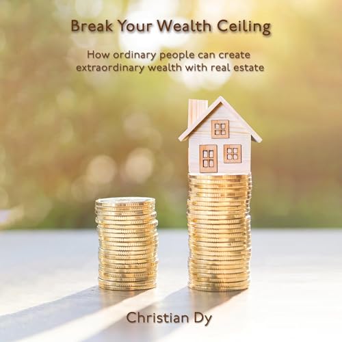 Audiobook: Break Your Wealth Ceiling by Christian Dy episode artwork