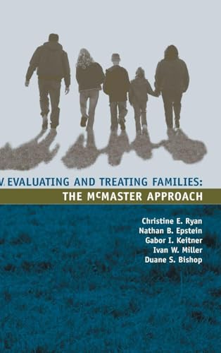 Evaluating and Treating Families: The McMaster Approach
