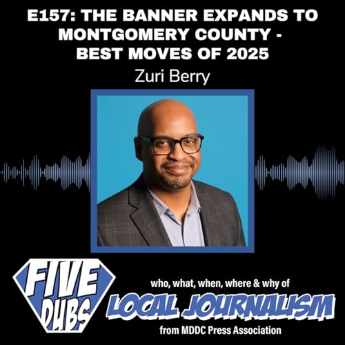 E157: The Banner Expands to Montgomery County with Zuri Berry - Best Moves of 2025