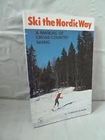 Ski the Nordic Way 0902363328 Book Cover