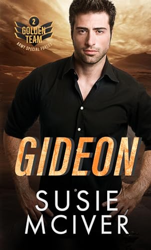 GIDEON: PROTECTOR ROMANCE (THE GOLDEN TEAM Book 2)