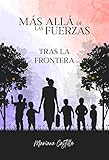  Más Allá de las Fuerzas: Tras la Frontera
