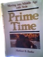 Prime Time : Moving into Middle Age with Style B0006CY83W Book Cover
