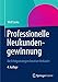 Produktbild Professionelle Neukundengewinnung: Die Erfolgsstrategien kreativer Verkäufer