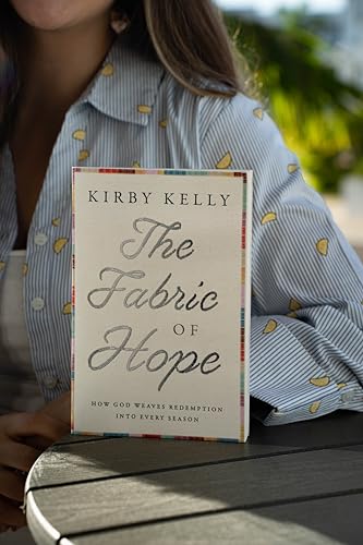 Image of The Fabric of Hope: How God Weaves Redemption into Every Season