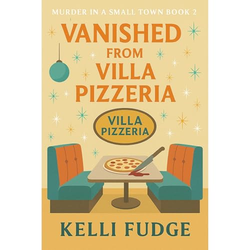 Vanished from Villa Pizzeria Audiolibro Por Kelli Fudge arte de portada
