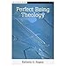 Perfect Being Theology (Reason and Religion)