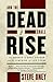 And the Dead Shall Rise: The Murder of Mary Phagan and the Lynching of Leo Frank