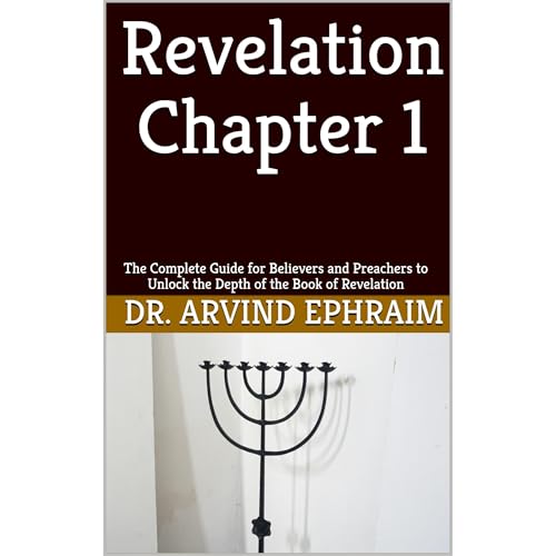 Revelation Chapter 1 by Arvind Ephraim episode artwork