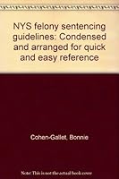 Nys Felony Sentencing Guidelines 188903133X Book Cover