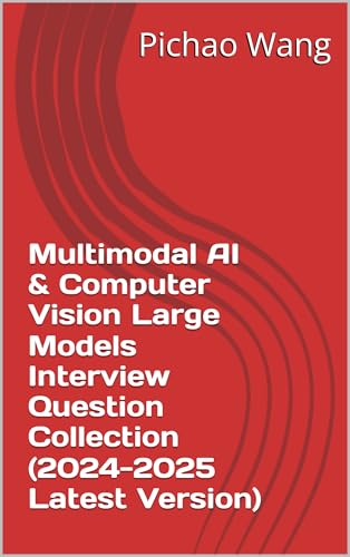 Multimodal AI & Computer Vision Large Models Interview Question C...
