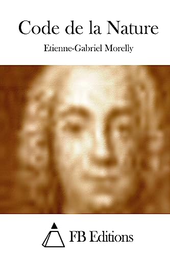 Code de la Nature (French Edition)
