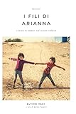  I fili di Arianna: Racconti a favore di Support And Sustain Children