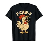Photo Gallery f caw f funny chicken gallo uomo donna maglietta Photo Gallery f caw f funny chicken gallo uomo donna maglietta