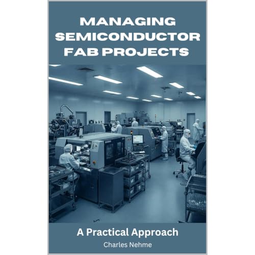 Managing Semiconductor FAB Projects: A Practical Approach Audiobook By Charles Nehme cover art