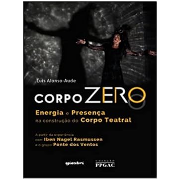 Capa do livro Corpo Zero – Energia e Presença na Construção do Corpo Teatral