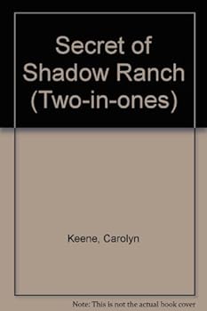 Paperback The Secret of Shadow Ranch/The Mystery of the 99 Steps (Nancy Drew, Book 5 & 43) Book