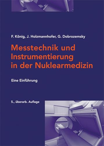 Messtechnik und Instrumentierung in der Nuklearmedizin: Eine Einführung