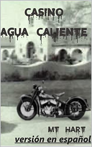 Casino Agua Caliente (versión en español) (Spanish Edition)