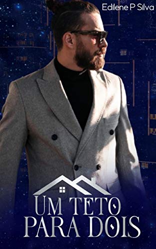 Um Teto Para Dois: (Conto)