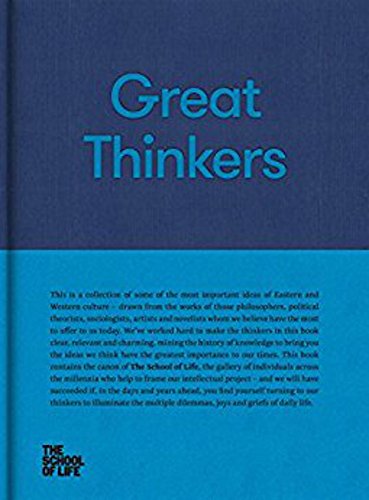 Great Thinkers: Simple Tools from Sixty Great Thinkers to Improve Your Life Today Great Thinkers: Simple Tools from Sixty Great Thinkers to Improve Your Life Today