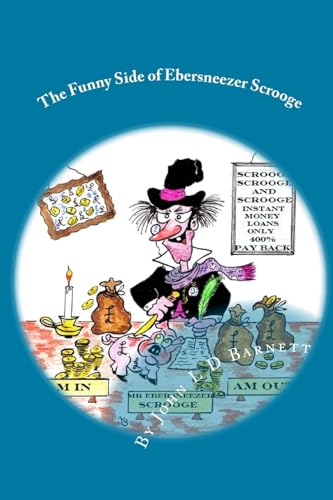 The Funny Side of Ebersneezer Scrooge