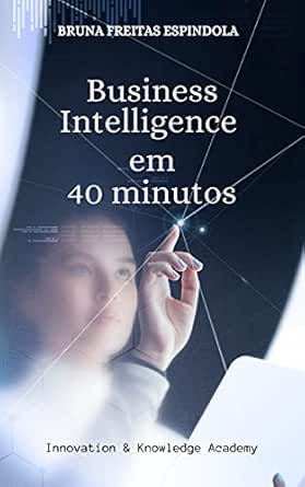 Business Intelligence em 40 minutos eBook