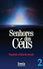 Capa de Senhores dos Céus - Vol.2: Seguindo a linha do coração