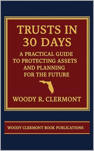 Trusts in 30 Days: A Practical Guide to Protecting Assets and Planning for the Future (Justice and Legal Studies Book 2)
