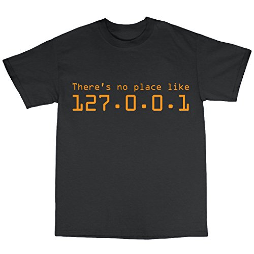 Image of Robot Rave There's No Place Like 127.0.0.1 Geek Nerd T-Shirt Black XXX-Large