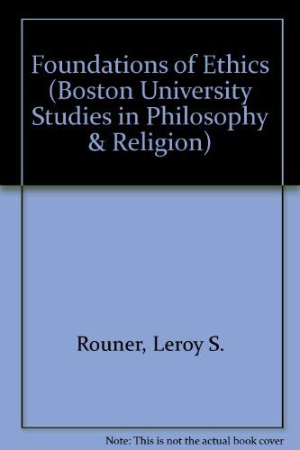 Foundations of Ethics (BOSTON UNIVERSITY STUDIE... 0268009635 Book Cover