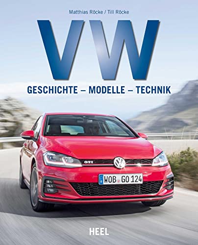 VW: Geschichte - Modelle - Technik