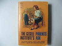 The Gesell Institute's Parents Ask B000OM9QIG Book Cover
