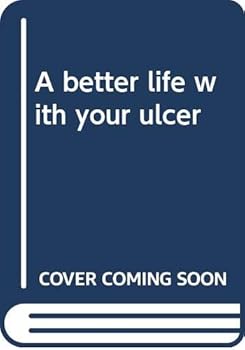 Hardcover A better life with your ulcer Book