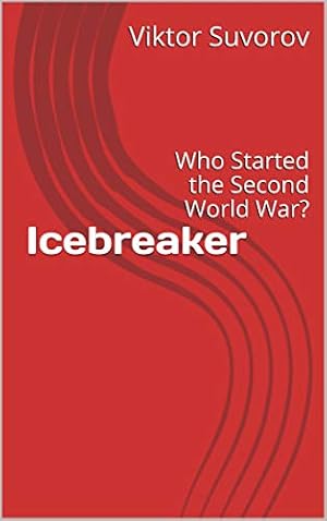 Icebreaker: Who Started the Second World War?