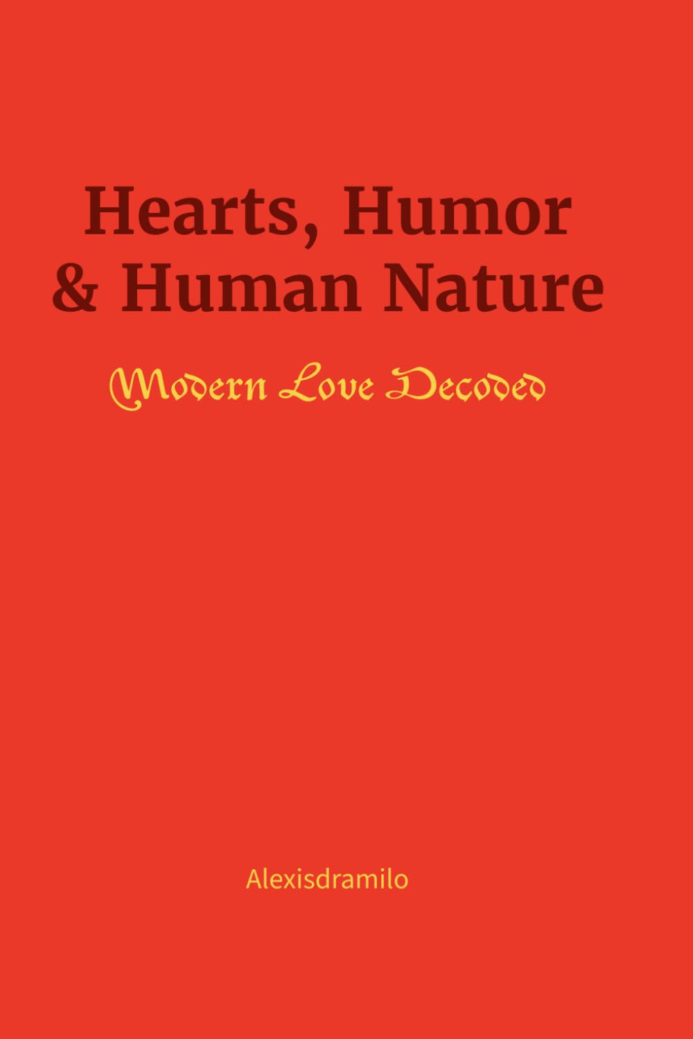 Hearts, Humor & Human Nature: Modern Love Decoded