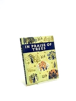 In Praise of Trees: An Anthology for Friends